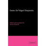Dante: de Vulgari Eloquentia