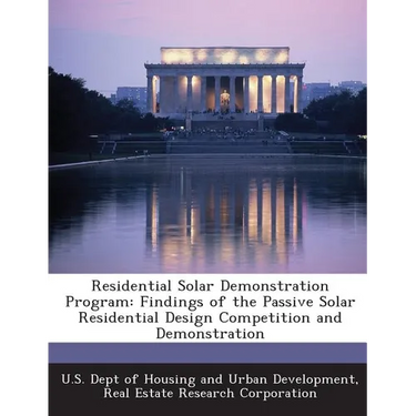 Residential Solar Demonstration Program: Findings of the Passive Solar Residential Design Competition and Demonstration