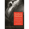 Southern Manhood: Perspectives on Masculinity in the Old South