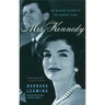 Mrs. Kennedy: The Missing History of the Kennedy Years