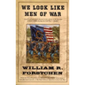 We Look Like Men of War