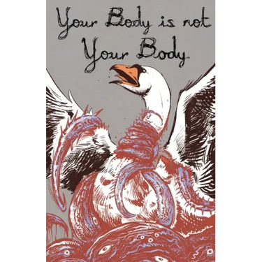 Your Body is Not Your Body