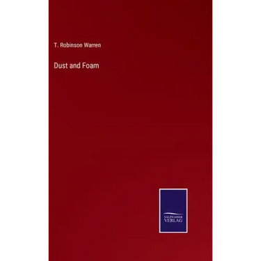 Dust and Foam