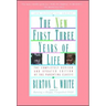 New First Three Years of Life: Completely Revised and Updated