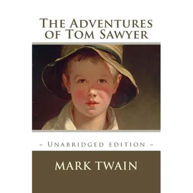 The Adventures of Tom Sawyer: Unabridged Edition