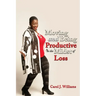 Moving and Being Productive in the Midst of Loss