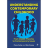 Understanding Contemporary Childhood: From Classic Theories to Contemporary Issues