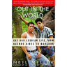 Out in the World: Gay and Lesbian Life from Buenos Aires to Bangkok