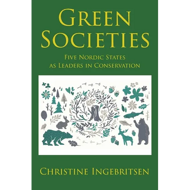 Green Societies: Five Nordic States as Leaders in Conservation