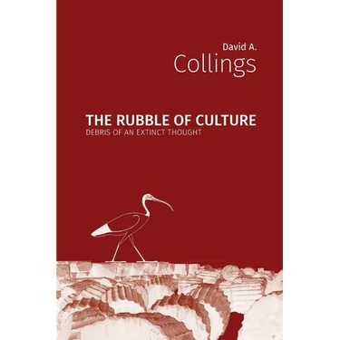 The Rubble of Culture