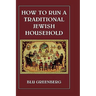 How to Run a Traditional Jewish Household