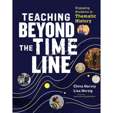 Teaching Beyond the Timeline: Engaging Students in Thematic History