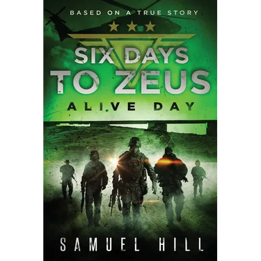 Six Days to Zeus: Alive Day (Based on a True Story)