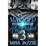 Married To The Don Of New Orleans 3: An African American Urban Romance: Finale