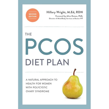 The Pcos Diet Plan, Second Edition: A Natural Approach to Health for Women with Polycystic Ovary Syndrome