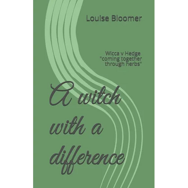 A witch with a difference: Wicca v Hedge coming together through herbs