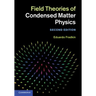 Field Theories of Condensed Matter Physics
