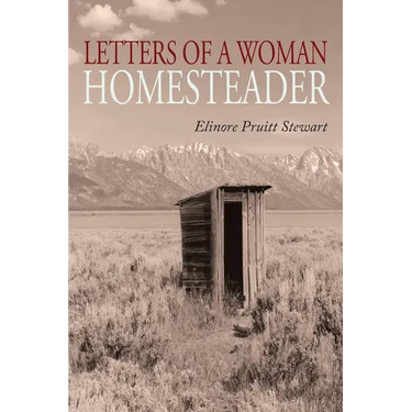 Letters of a Woman Homesteader