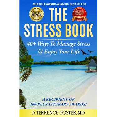 The Stress Book: Forty-Plus Ways to Manage Stress & Enjoy Your Life