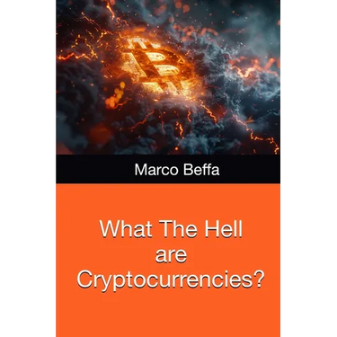 What The Hell are Cryptocurrencies?