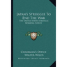 Japan's Struggle To End The War: The United States Strategic Bombing Survey