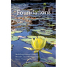 Foundations: Building Sacred Habits, Rituals, and Mindsets for Inner Transformation