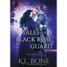 Tales of the Black Rose Guard: Volume II
