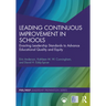 Leading Continuous Improvement in Schools: Enacting Leadership Standards to Advance Educational Quality and Equity