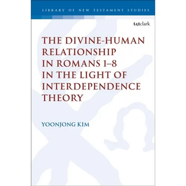 The Divine-Human Relationship in Romans 1-8 in the Light of Interdependence Theory