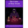 The Coins of Holy Death: A Tool of Divination and Magick for Santa Muerte Devotees