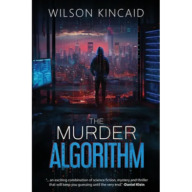 The Murder Algorithm: A Sci-fi Crime Thriller Unveiling the Dark Side of Power and Social Media
