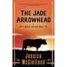 The Jade Arrowhead: A Marley Dearcorn Novel