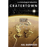 Cratertown: A Criminological Adventure