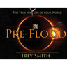 PreFlood: An Easy Journey Into the PreFlood World by Trey Smith (Paperback)