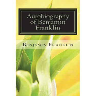 Autobiography of Benjamin Franklin
