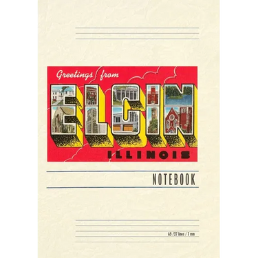 Vintage Lined Notebook Greetings from Elgin, Illinois
