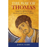 The Way of Thomas: Insights for Spiritual Living from the Gnostic Gospel of Thomas