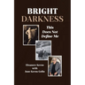 Bright Darkness: This Does Not Define Me