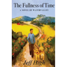 The Fullness Of Time: A Novel Of Watervalley