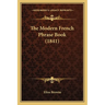 The Modern French Phrase Book (1841)