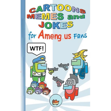 Cartoons, Memes and Jokes for Am@ng.us Fans: humor, fun, funny, jokebook, witty humorous, App, computer, pc, game, apple, videogame, kids, children, I