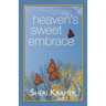 Heaven's Sweet Embrace