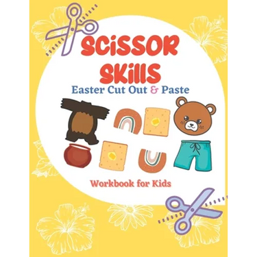 Scissor Skills Easter Cut Out & Paste Workbook for Kids: A Fun Cutting Practice Activity (Let's Cut Paper)