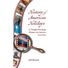 History of American Holidays: A Thought-Provoking Glimpse into America