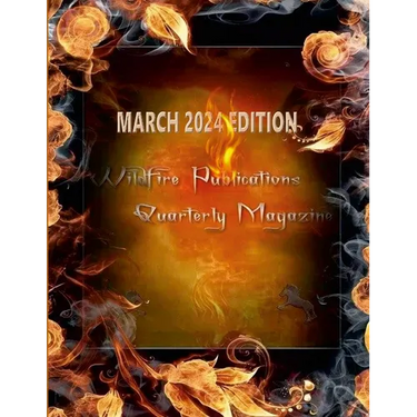 Wildfire Publications, LLC Quarterly Magazine March 2024 Edition