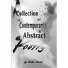A Collection of Contemporary and Abstract Poetry