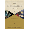 The Incarnation of God: The Mystery of the Gospel as the Foundation of Evangelical Theology