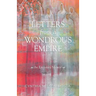 Letters from A Wondrous Empire: An Epistolary Memoir