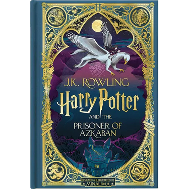 Harry Potter and the Prisoner of Azkaban (Harry Potter, Book 3) (Minalima Edition) (Interactive Illustrated Edition): Volume 3