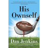 His Ownself: A Semi-Memoir